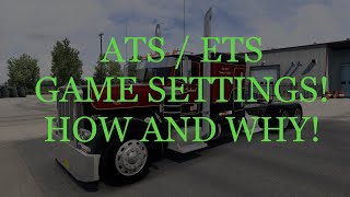 ATS Game Setting How and Why [upl. by Voleta]