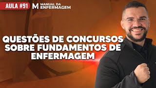 QUESTÕES DE CONCURSO SOBRE FUNDAMENTOS DE ENFERMAGEM LIVE91 [upl. by Areikahs]