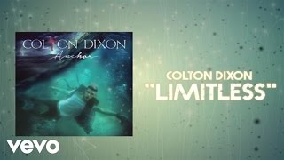 Colton Dixon  Limitless Lyric Video [upl. by Munroe]