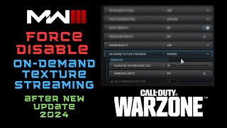 How to Completely Disable On Demand Texture Stream After New Update August 2024 in MW3 Warzone MW2 [upl. by Nyladnar]