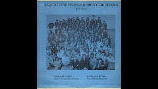 Brandywine Springs Junior High School Concert Choir and Band 1970 [upl. by Llevad]