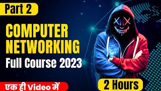 Computer Networking Full Course 2023 Part 2  Networking Full Course For Beginners  hacker vlog [upl. by Emyle582]