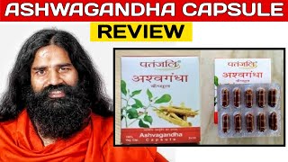 Patanjali Ashwagandha Capsule Review amp Benefits  How To Use Ashwagandha Capsule Dosage [upl. by Tenrag]