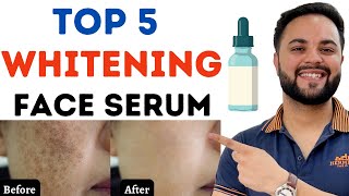 Top 5 Whitening Face Serums to Remove Dark Spots amp Pigmentation [upl. by Alesig]