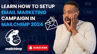 How to setup Email Marekting Campaign from Mail Chimp 2024 Class 2 [upl. by Aipotu]