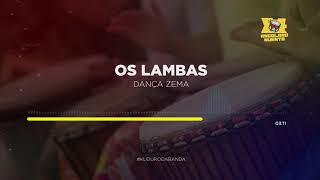 Os Lambas  Dança Zema [upl. by Aivax972]