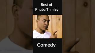 phurba thinley comedy [upl. by Levins]