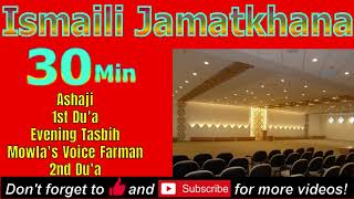 Ismaili Evening Dua1amp2  Dua with Tasbih  Ashaji  Full Jamatkhana Dua farman dua tasbihismaili [upl. by Ydal268]