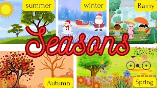 Seasons names for kidsSeasons in a yeardifferent seasonsEnglish educational video for kids [upl. by Crespo]