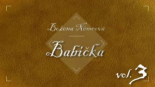 Božena Němcová  Babička Audiokniha vol 3 [upl. by Nalyad821]