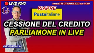 Le regole di POSTE ITALIANE sulla riapertura 2023 della CESSIONE DEL CREDITO 🔴243 [upl. by Cottrell884]