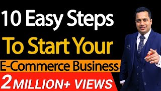 10 Easy Steps To Start Your ECommerce Business  Dr Vivek Bindra [upl. by Berte]