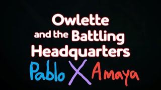 PJ Masks Pablo X Amaya Photos Owlette amp The Battling Headquarters ❤️💙 [upl. by Seroled265]