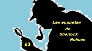 Les enquêtes de Sherlock Holmes  S3E04  Nuit dépouvante à Deptford [upl. by Ettesoj]