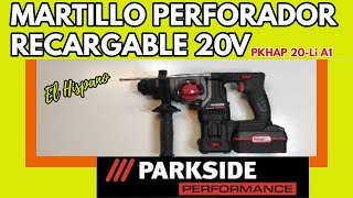 PARKSIDE PERFORMANCE Martillo Perforador 20V  PKHAP 20Li A1 2022 [upl. by Eirual]