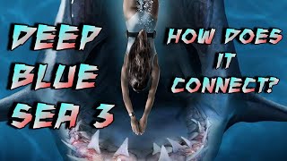 DEEP BLUE SEA 3 Connection To The Other Films  Discussion [upl. by Stedman]