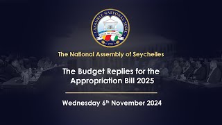 The Budget Replies for the Appropriation Bill 2025  Wednesday 6 November 2024 Part 4 [upl. by Meagan425]