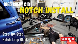 1965 Chevrolet C10 Shortbed Simple Step by Step CNotch Installation [upl. by Nnylakcaj121]