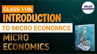 Introduction to Microeconomics  Chapter 1  Class 11  One Shot  Microeconomics  Easy Explain [upl. by Henrie]