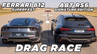 800PS ABT RS6 JA vs Ferrari 812 Superfast  DRAG RACE [upl. by Etnovaj]