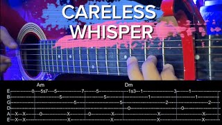 GEORGE MICHAEL  CARELESS WHISPER FINGERSTYLE TABS [upl. by Schwitzer731]