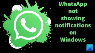 WhatsApp not showing notifications on Windows [upl. by Ronnica427]