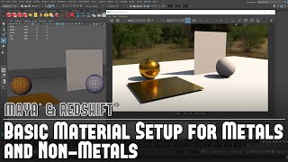 Redshift wMaya 4 Redshift Materials Basic Setup for NonMetals amp Metals Metalness Workflow [upl. by Chrystal]