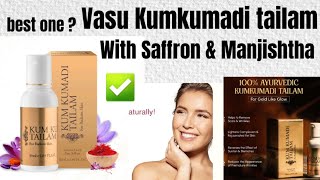 Vasu Healthcare Kumkumadi Tailam Review  is this the best Kumkumadi tailam [upl. by Gilleod903]