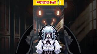 Possessed Maid 😱 l Horror short Film ll horrorshorts horrorstories ghost creepypasta [upl. by Alled]