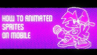 How To Animate FNF Sprites on mobile [upl. by Utter]