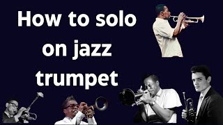 How to solo on jazz trumpet [upl. by Alahcim563]