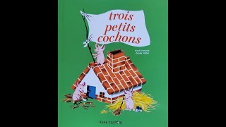 Trois petits cochons [upl. by Vanthe]