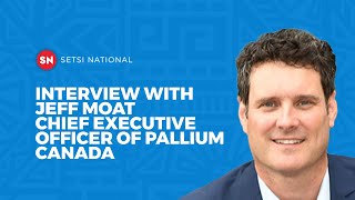 INTERVIEW WITH JEFF MOAT  CHIEF EXECUTIVE OFFICER OF PALLIUM CANADA [upl. by Hodge]