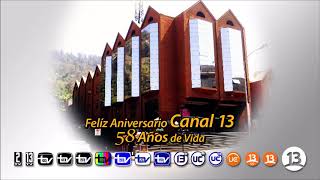 Felíz Aniversario Canal 13  58 años de vida al servicio de chilenas y chilenos [upl. by Anagrom]