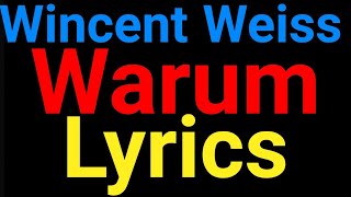 Wincent Weiss  Warum  Lyrics [upl. by Maharba]