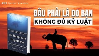 Đâu phải là do bạn không đủ kỷ luật mà do  Sách Giả thuyết hạnh phúc [upl. by Eiddam]