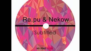 RaPu amp Nekow  Subtitled  Flyhigher Remix [upl. by Nashom817]