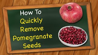 How to Quickly Remove Pomegranate Seeds [upl. by Ybhsa]