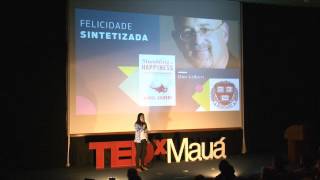 Que tal focar no positivo e praticar a felicidade  Carolina Romano  TEDxMauá [upl. by Martica757]