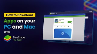 How to download apps on your PC and Mac with BlueStacks [upl. by Suirred]