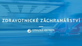 Zdravotnické záchranářství  Lékařská fakulta Ostravské univerzity [upl. by Ennaej]