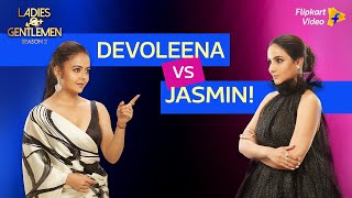 Devoleena or Jasmin  Who’s right in this fight  Ladies vs Gentlemen S2  Flipkart Video​ [upl. by Yrag]