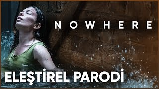 NOWHERE  ELEŞTİREL PARODİ [upl. by Shevlo]