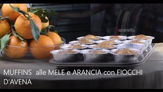 Muffin di Mele e Arancia con FiocchidAvena [upl. by Sarilda]