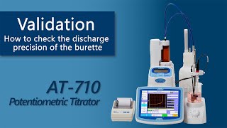 AT710 Potentiometric Titrator Burette Capacity Validation Tutorial [upl. by Assile]