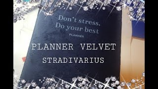 PLANNER VELVET STRADIVARIUS [upl. by Larianna]