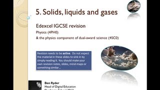 Solids Liquids and Gases REVISION PODCAST Edexcel IGCSE physics topic 5 [upl. by Ilrac]