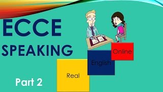 ECCE SpeakingPart 2 TIPS Michigan [upl. by Herbst]