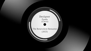 Desiigner  Panda Clean  The Benevolent Remaster 2023 [upl. by Yenohtna]