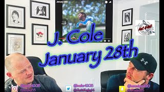 J COLE  JANUARY 28TH  REACTION [upl. by Reppep59]